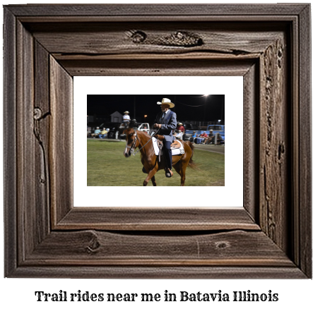 trail rides near me in Batavia, Illinois